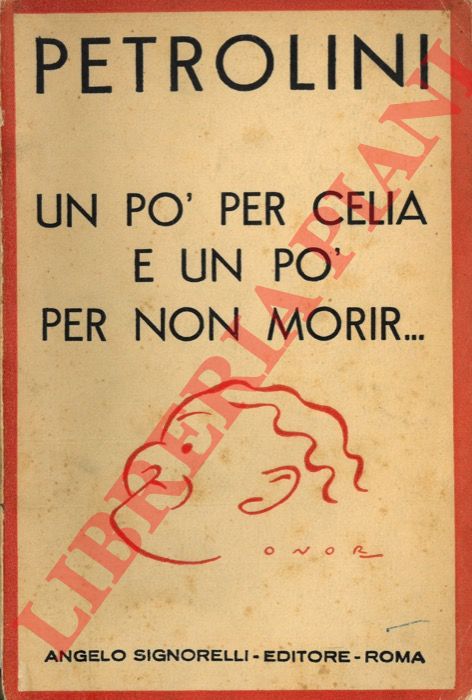 PETROLINI Ettore - - Un p per celia e un p per non morir ...