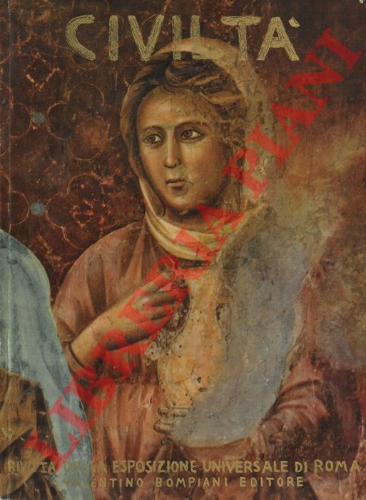 - - Civilt. Rivista trimestrale della Esposizione Universale di Roma.