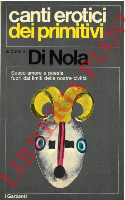 (DI NOLA Alfonso) - - Canti erotici dei primitivi.