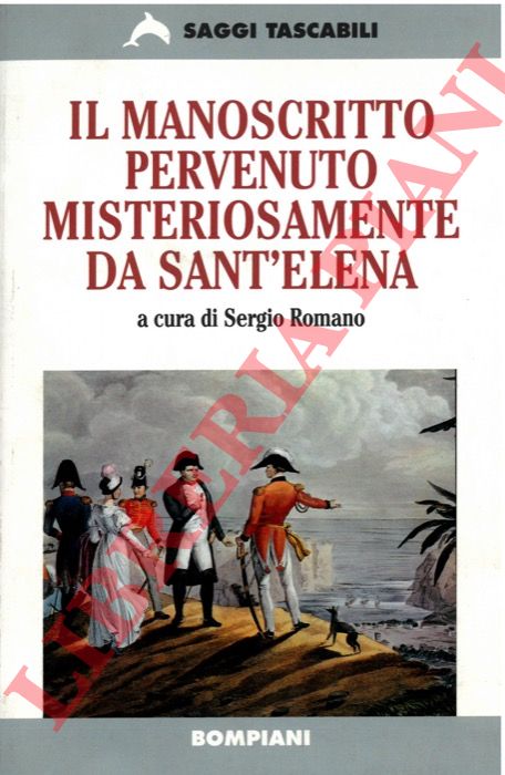 - - Il manoscritto pervenuto misteriosamente da Sant'Elena.