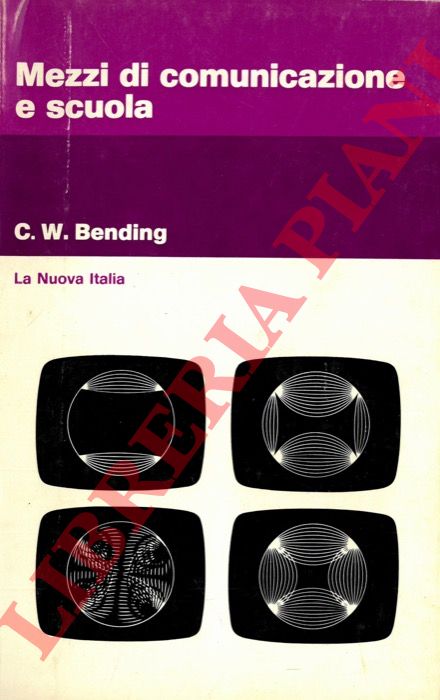 BENDING C.W. - - Mezzi di comunicazione e scuola.