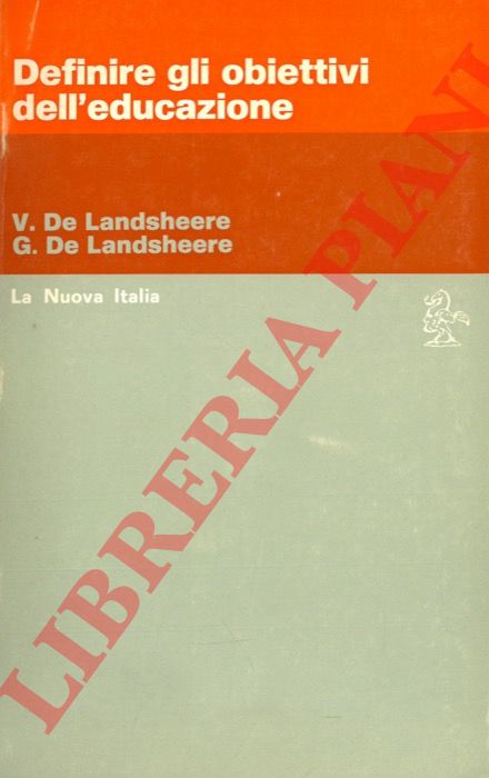 DE LANDSHEERE Viviande - DE LANDSHEERE Gilbert - - Definire gli obiettivi dell'educazione.