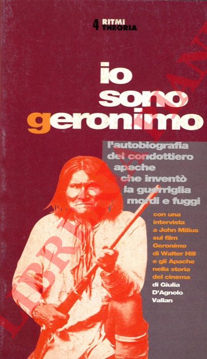 GERONIMO - - Io sono Geronimo. Autobiografia.