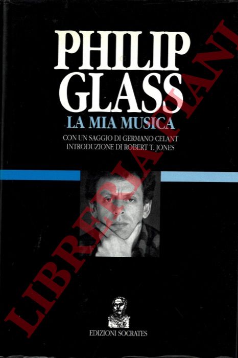 GLASS Philip - - La mia musica.