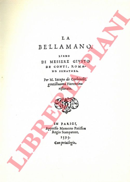 GIUSTO DE' CONTI - - La bella mano.