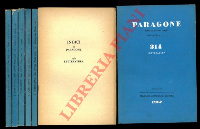 LONGHI Roberto (dir.) - - Paragone. Rivista mensile di arte figurativa e letteratura diretto da Roberto Longhi. Letteratura. 1967.