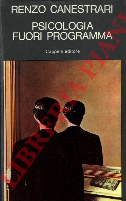CANESTRARI Renzo - - Psicologia fuori programma.