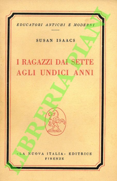 ISAACS Susan - - I ragazzi dai sette agli undici anni.