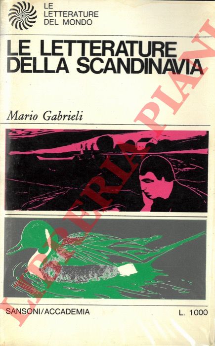 GABRIELI Mario - - Le letterature della Scandinavia.