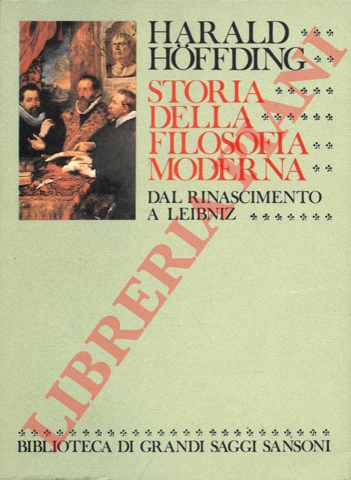 HOFFDING Harald - - Storia della filosofia moderna.