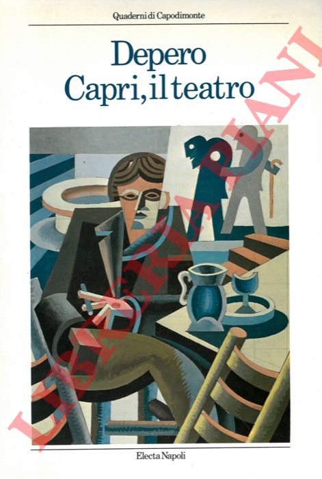 - - Depero, Capri, il teatro.