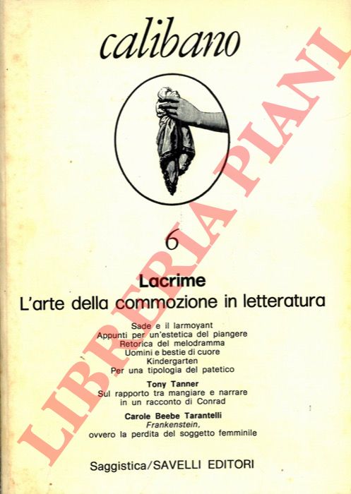 - - Lacrime. L'arte della commozione in letteratura.