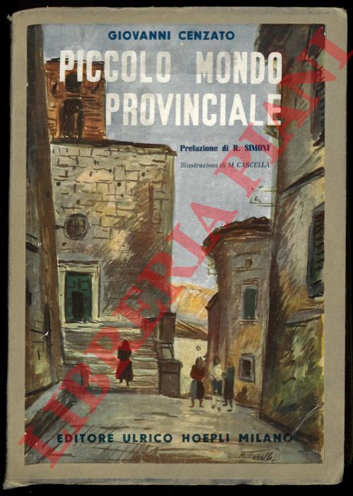 CENZATO Giovanni - - Piccolo mondo provinciale.