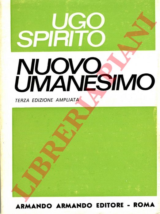 SPIRITO Ugo - - Nuovo Umanesimo.