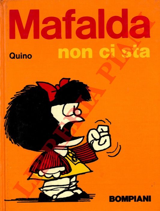 QUINO - - Mafalda non ci sta.