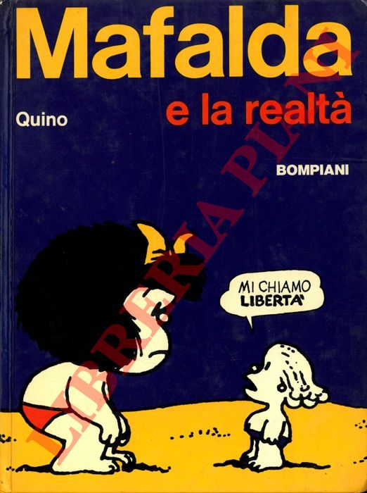 QUINO - - Mafalda e la realt.