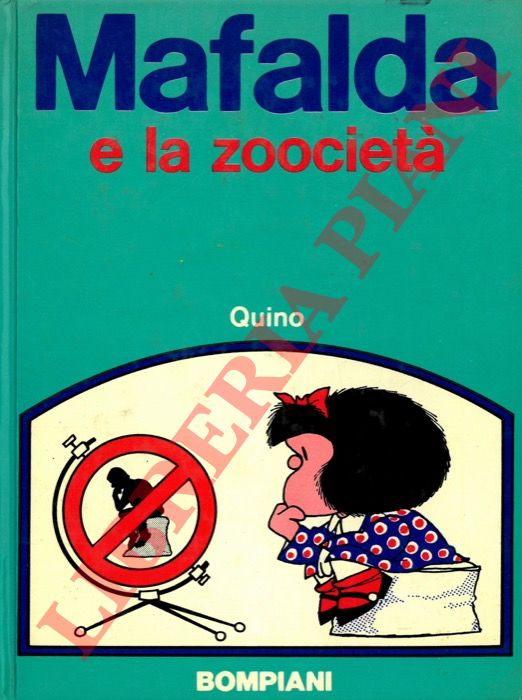 QUINO - - Mafalda e la zoociet.