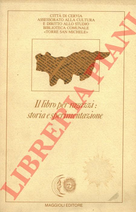 FAETI A. - ZILIOTTO D. - CECCATO S. - - Il libro per ragazzi: storia e sperimentazione.