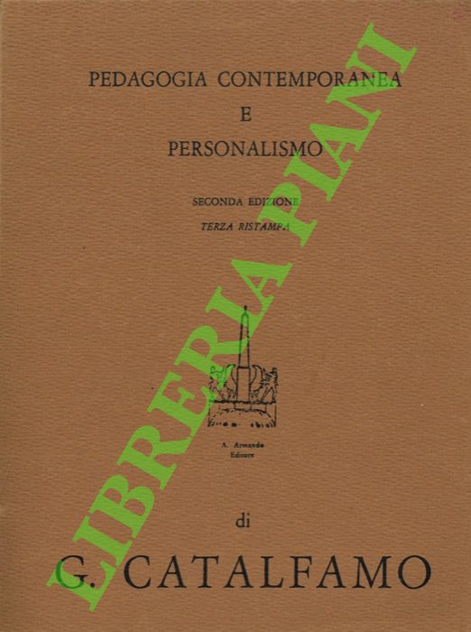 CATALFAMO G. - - Pedagogia contemporanea e personalismo.