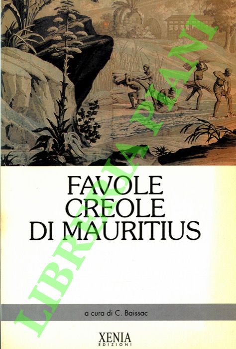 (BAISSAC C.) - - Favole creole di Mauritius.