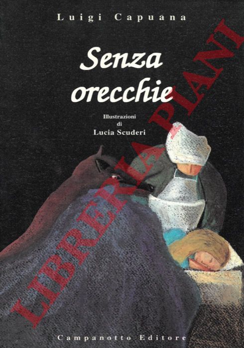 CAPUANA Luigi - - Senza orecchie.
