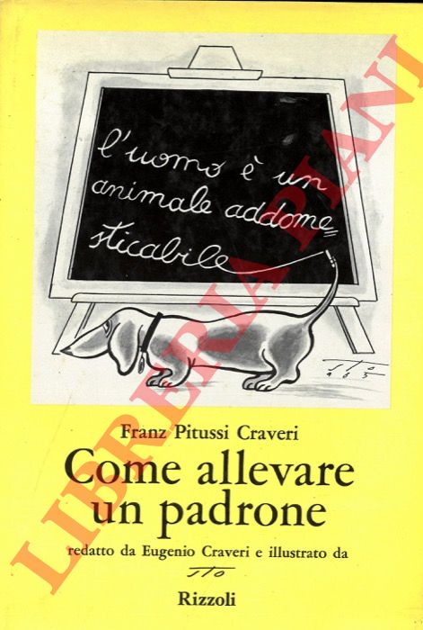 PITUSSI CRAVERI Franz - - Come allevare un padrone.