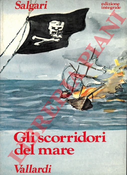 SALGARI Emilio - - Gli scorridori del mare.