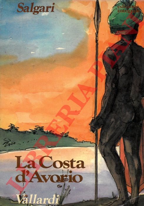 SALGARI Emilio - - La Costa d'Avorio.