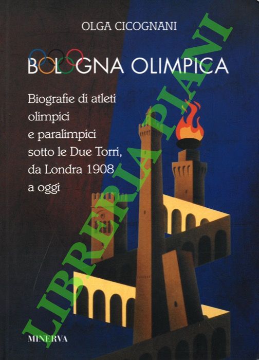 CICOGNANI Olga - - Bologna Olimpica. Biografie di atleti olimpici e paralimpici sotto le Due Torri, da Londra 1908 a oggi.