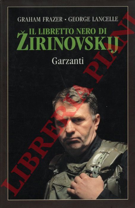 FRAZER Graham - LANCELLE George - - Il libretto nero di Zirinovskij.