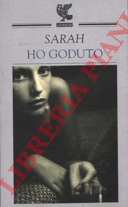 SARAH - - Ho goduto.