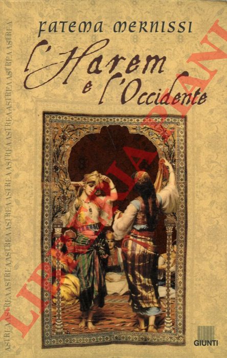 MERNISSI Fatema - - L'Harem e l'Occidente.