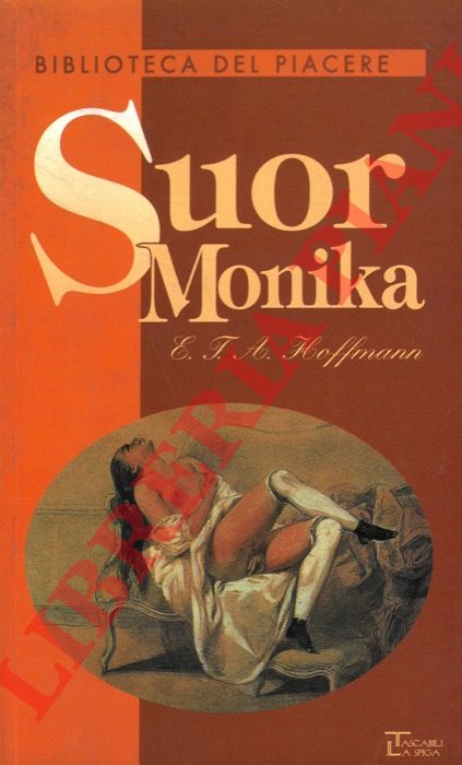 HOFFMANN E.T.A. - - Suor Monika.