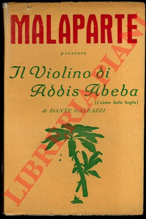 GALEAZZI Dante - - Il violino di Addis Abeba (L'uomo sulla soglia).