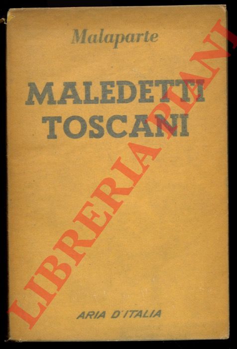 MALAPARTE Curzio - - Maledetti toscani.