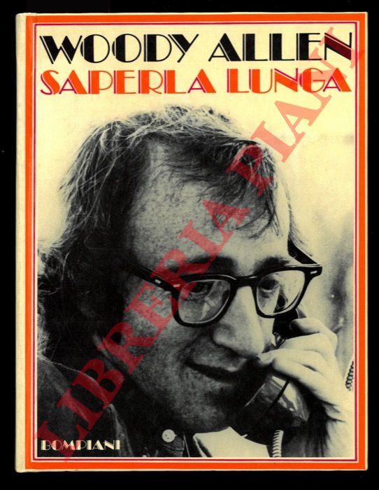 ALLEN Woody - - Saperla lunga. Introduzione di Umberto Eco.