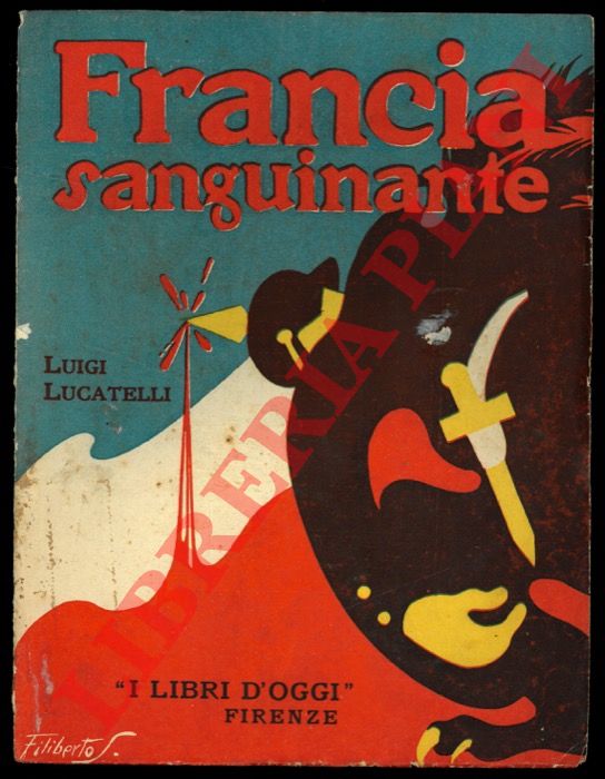 LUCATELLI Luigi - - Francia insanguinata.