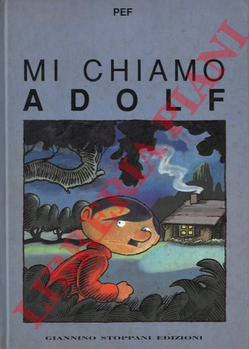 PEF - - Mi chiamo Adolf.