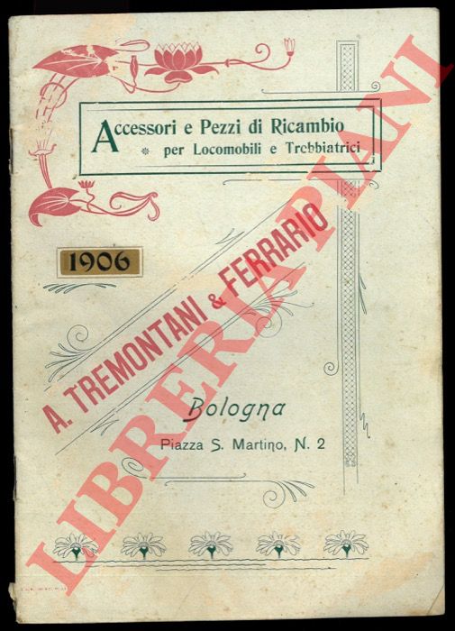 TREMONTANI A. & FERRARIO - - Accessori e pezzi di ricambio per locomobili e trebbiatrici.