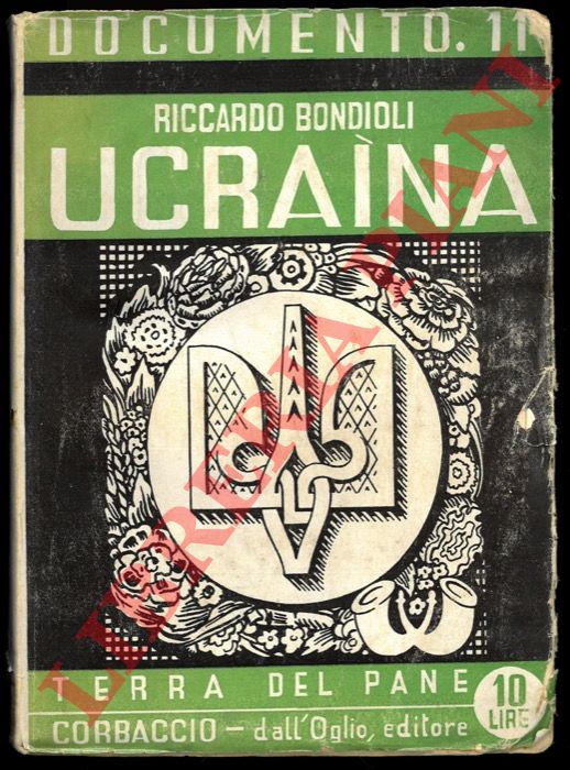 BONDIOLI Riccardo - - Ucraina terra del pane. Prefazione di Enrico Insabato.