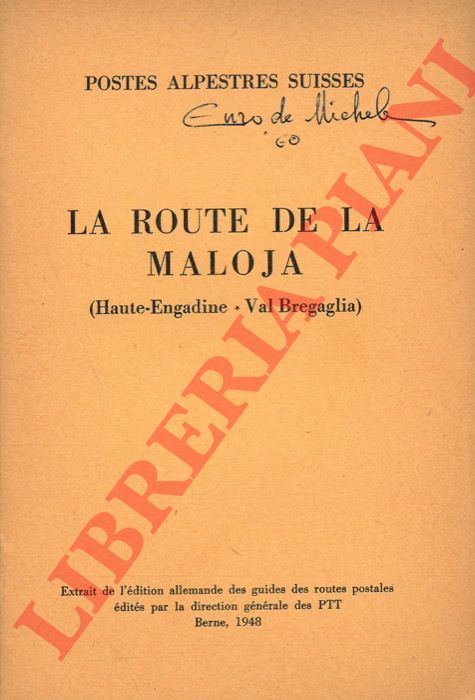 - - La route de la Maloja. (Haute-Engadine - Val Bregaglia)