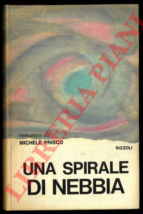 PRISCO Michele - - Una spirale di nebbia.