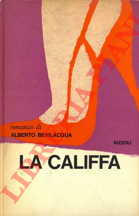 BEVILACQUA Alberto - - La califfa.
