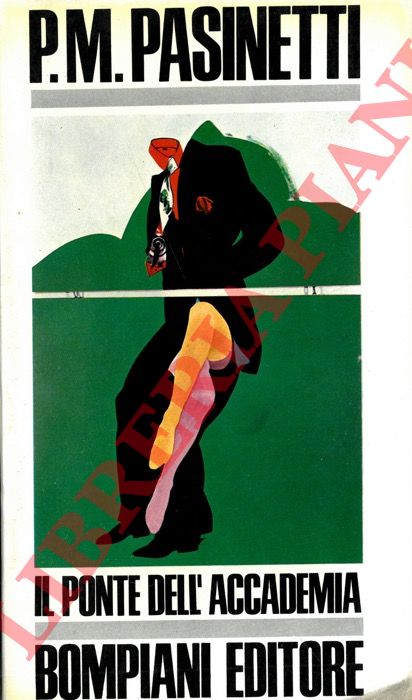 PASINETTI P.M. - - Il ponte dell'accademia.