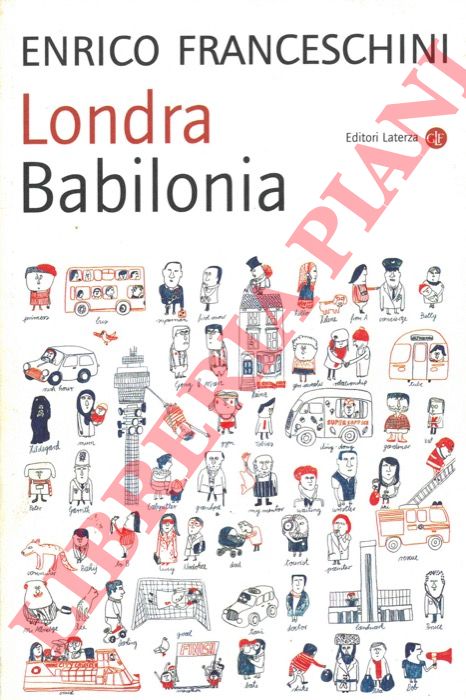FRANCESCHINI Enrico - - Londra Babilonia.