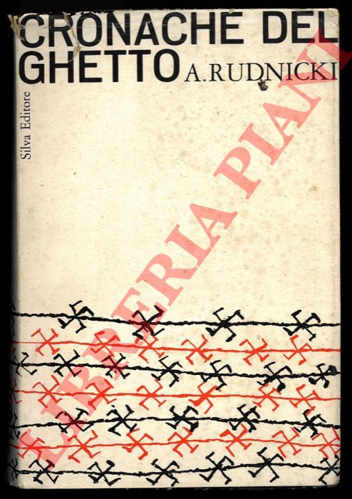 RUDNICKI A. - - Cronache del ghetto.