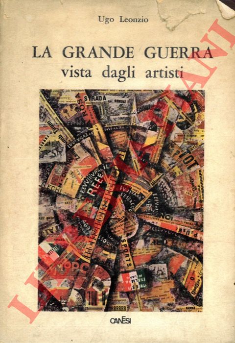 LEONZIO Ugo - - La Grande Guerra vista dagli artisti.