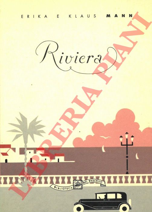 MANN Erika - MANN Klaus - - Riviera.