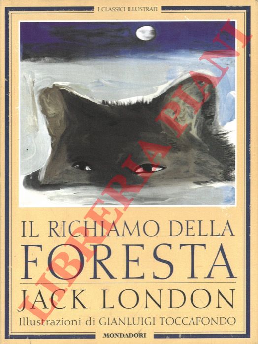 LONDON Jack - - Il richiamo della foresta.