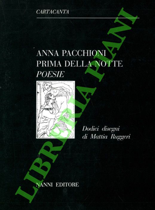PACCHIONI Anna - - Prima della notte. Poesie.